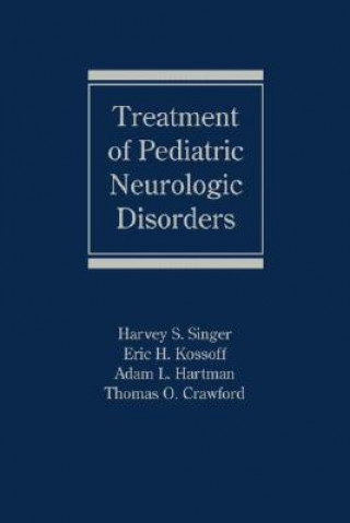 Carte Treatment of Pediatric Neurologic Disorders Harvey S Singer
