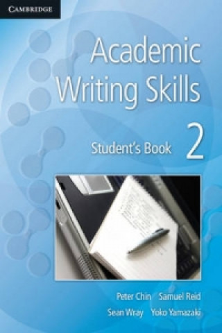 Könyv Academic Writing Skills 2 Student's Book Peter Chin