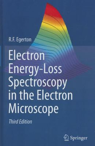 Książka Electron Energy-Loss Spectroscopy in the Electron Microscope R F Egerton