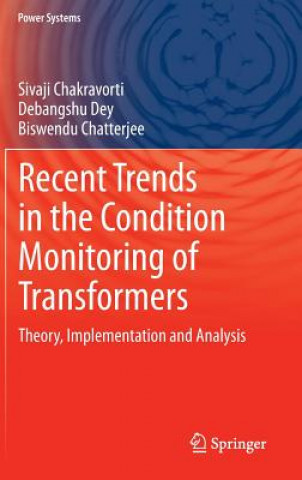 Book Recent Trends in the Condition Monitoring of Transformers Debangshu Dey