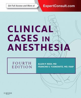 Kniha Clinical Cases in Anesthesia Allan P Reed