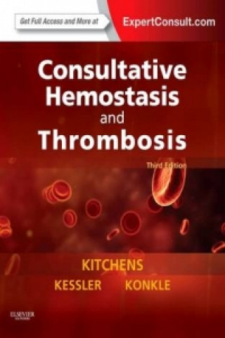 Kniha Consultative Hemostasis and Thrombosis Craig S Kitchens