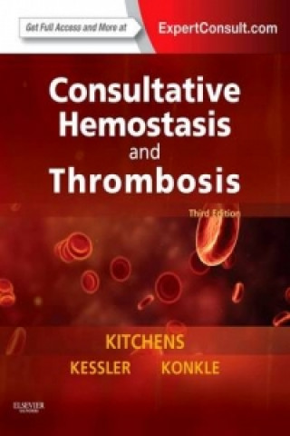 Livre Consultative Hemostasis and Thrombosis Craig S Kitchens