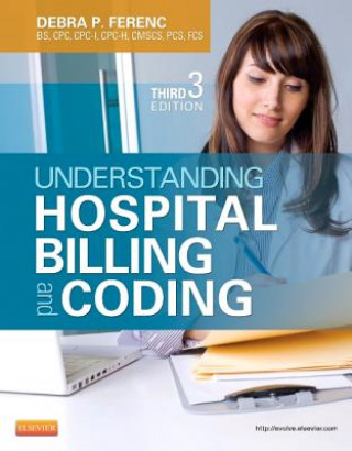 Carte Understanding Hospital Billing and Coding Debra P Ferenc