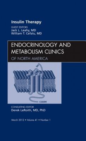 Kniha Insulin Therapy, An Issue of Endocrinology and Metabolism Clinics John L Leahy