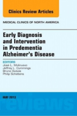 Könyv Early Diagnosis and Intervention in Predementia Alzheimer's Disease, An Issue of Medical Clinics Jose Luis Molinuevo