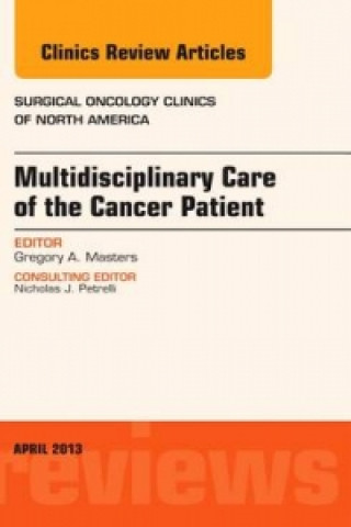 Książka Multidisciplinary Care of the Cancer Patient , An Issue of Surgical Oncology Clinics Greg Masters