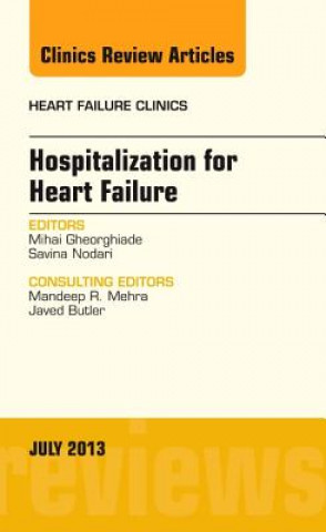 Kniha Hospitalization for Heart Failure, An Issue of Heart Failure Clinics Mihai Gheorghiade