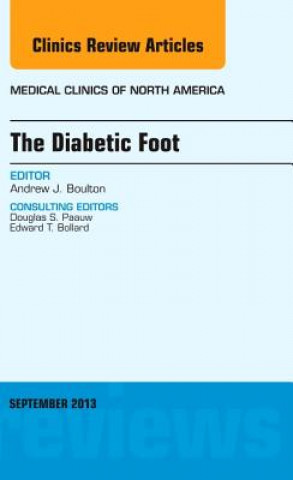 Carte Diabetic Foot, An Issue of Medical Clinics Andrew Boulton
