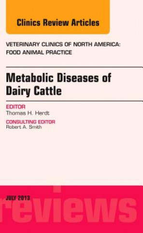 Kniha Metabolic Diseases of Ruminants, An Issue of Veterinary Clinics: Food Animal Practice Thomas Herdt