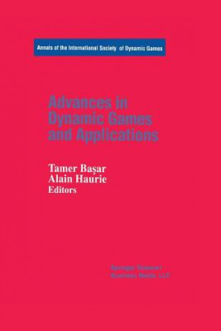 Könyv Advances in Dynamic Games and Applications Tamer Ba ar