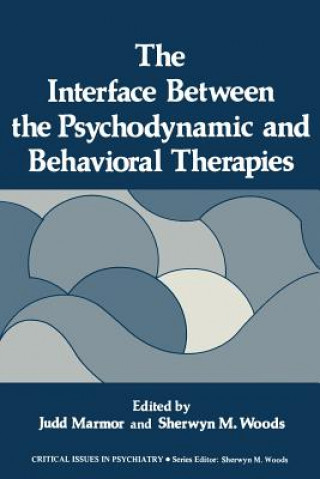 Carte Interface Between the Psychodynamic and Behavioral Therapies Judd Marmor