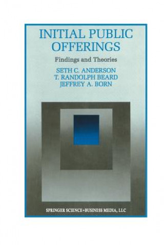 Книга Initial Public Offerings: Findings and Theories Seth Anderson