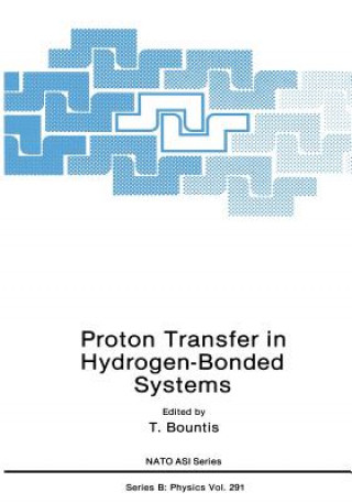 Knjiga Proton Transfer in Hydrogen-Bonded Systems T. Bountis