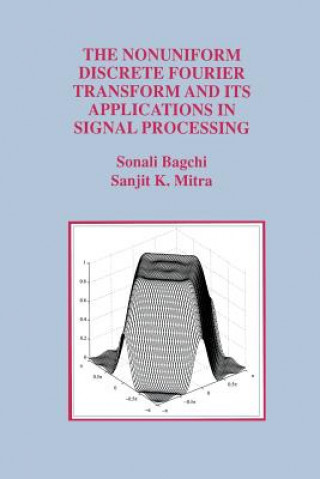 Книга Nonuniform Discrete Fourier Transform and Its Applications in Signal Processing Sonali Bagchi