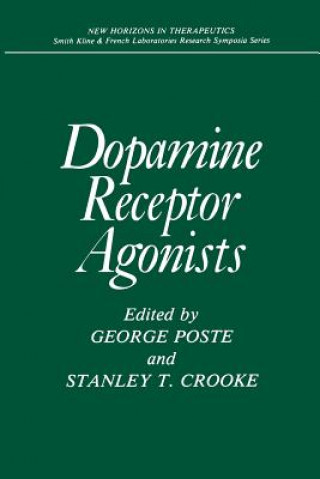 Kniha Dopamine Receptor Agonists George Poste
