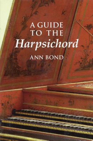Carte Guide to the Harpsichord Ann Bond