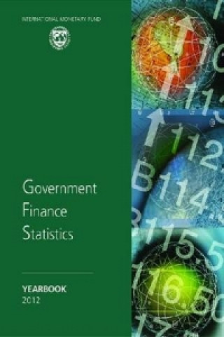 Kniha Government finance statistics yearbook 2012 International Monetary Fund Statistics