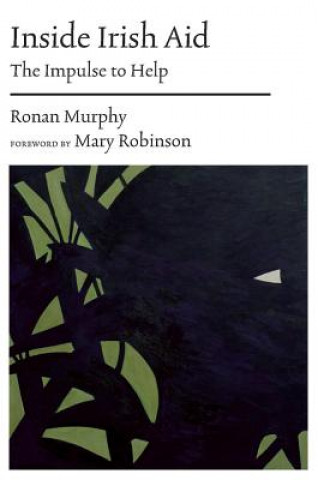 Kniha Inside Irish Aid Ronan Murphy