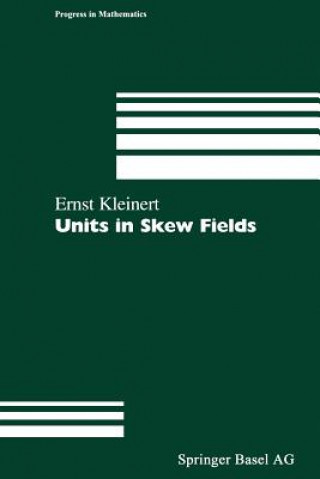 Libro Units in Skew Fields Ernst Kleinert