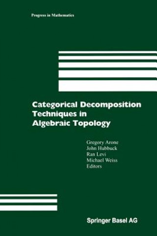 Carte Categorical Decomposition Techniques in Algebraic Topology Gregory Arone