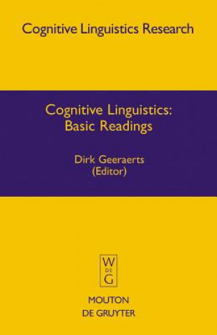 Carte Cognitive Linguistics: Basic Readings Dirk Geeraerts