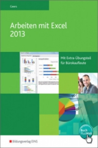 Könyv Arbeiten mit Excel 2013 Werner Geers