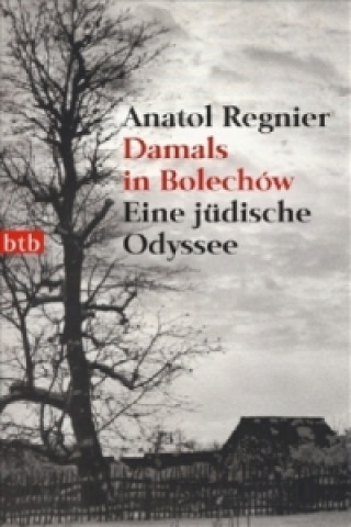 Könyv Damals in Bolechow Anatol Regnier