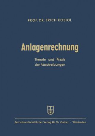 Книга Anlagenrechnung Erich Kosiol