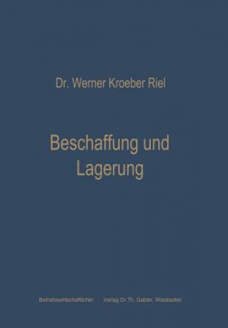 Kniha Beschaffung Und Lagerung Werner Kroeber-Riel
