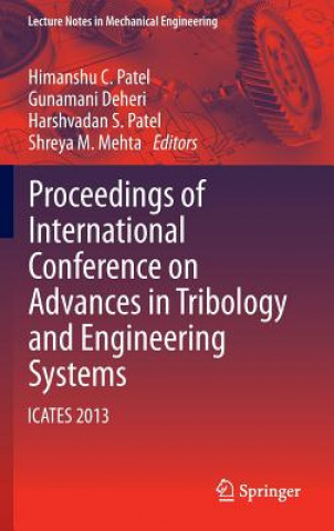 Livre Proceedings of International Conference on Advances in Tribology and Engineering Systems Himanshu C. Patel