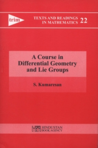 Книга Course in Differential Geometry and Lie Groups S Kumaresan
