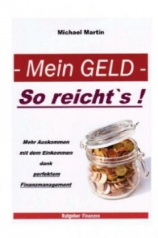 Kniha Mein Geld - So reicht`s ! Michael Martin
