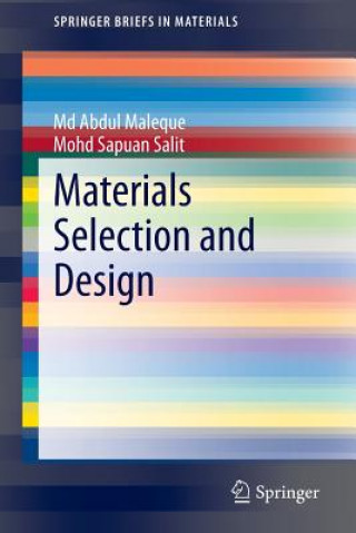 Knjiga Materials Selection and Design Md Abdul Maleque