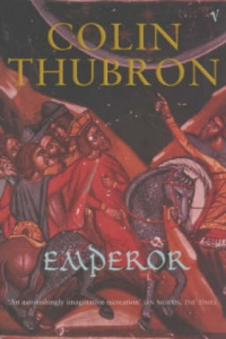 Kniha Emperor Colin Thubron