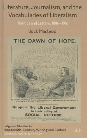 Könyv Literature, Journalism, and the Vocabularies of Liberalism Jock Macleod