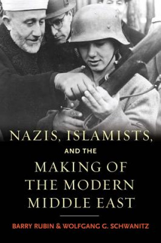 Carte Nazis, Islamists, and the Making of the Modern Middle East Barry Rubin