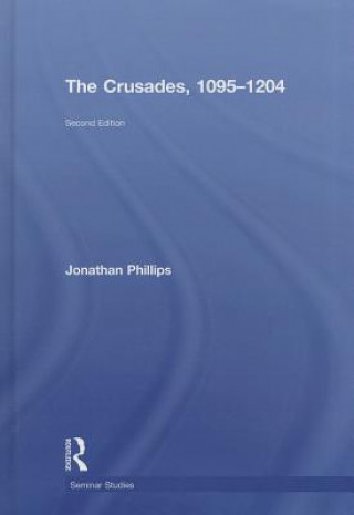 Kniha Crusades, 1095-1204 Jonathan Phillips