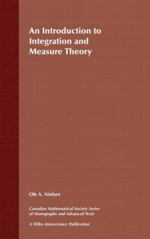 Książka Introduction to Integration and Measure Theory V16 Ole A Neilsen