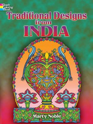 Kniha Traditional Designs from India Marty Noble