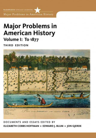 Carte Major Problems in American History, Volume I Elizabeth Cobbs Hoffman