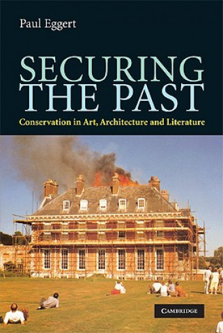 Книга Securing the Past Paul Eggert