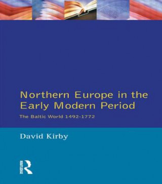 Kniha Northern Europe in the Early Modern Period D G Kirby
