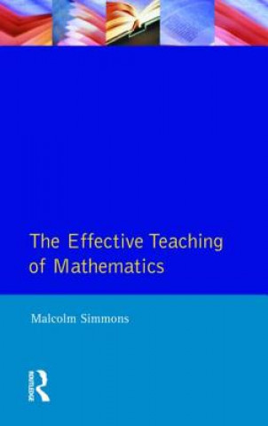 Libro Effective Teaching of Mathematics, The Malcolm Simmons