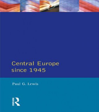 Carte Central Europe Since 1945 Paul G Lewis