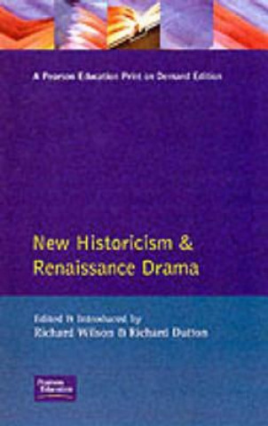 Kniha New Historicism and Renaissance Drama Richard Wilson