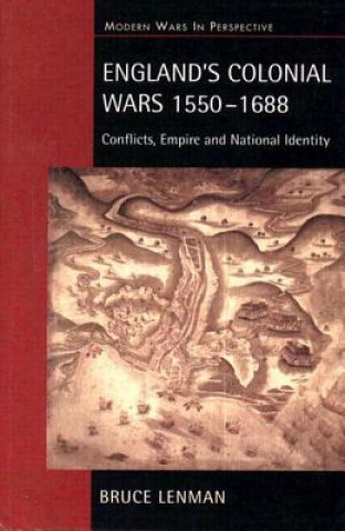 Carte England's Colonial Wars 1550-1688 Bruce Lenman