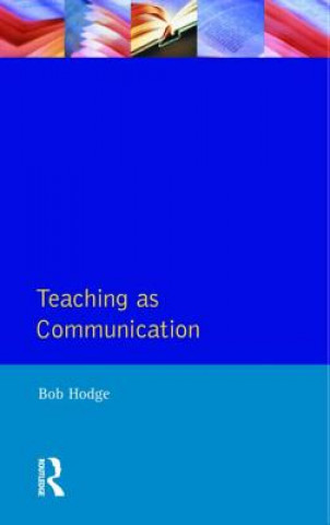 Knjiga Teaching as Communication Robert Hodge