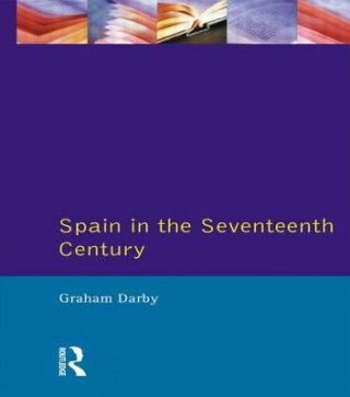 Βιβλίο Spain in the Seventeenth Century G Darby