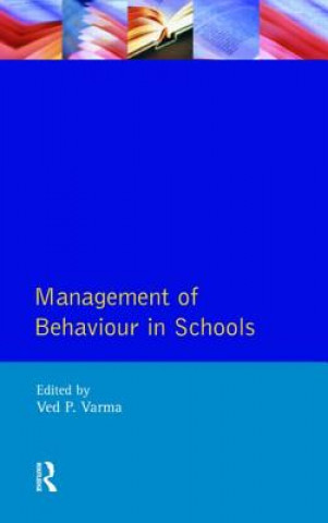 Kniha Management of Behaviour in Schools Ved P Varma